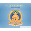 What Is Buddhism?: Buddhism for Children Level Three