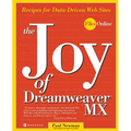 The Joy of Dreamweaver MX: Recipes for Data-Driven Web Sites