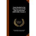 Cases Decided in the Supreme Court of the Cape of Good Hope [1828-1849], Volume 2