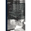 Memoir Of Dr. James Moultrie, Late Professor Of Physiology In The Medical College Of The State Of South Carolina, And Member Of The Medical Society Of
