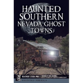 Haunted Southern Nevada Ghost Towns