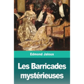 Les Barricades mystérieuses