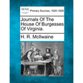 Journals of the House of Burgesses of Virginia.