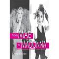 From Mae to Madonna: Women Entertainers in Twentieth-Century America