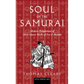 Soul of the Samurai: Modern Translations of Three Classic Works of Zen & Bushido