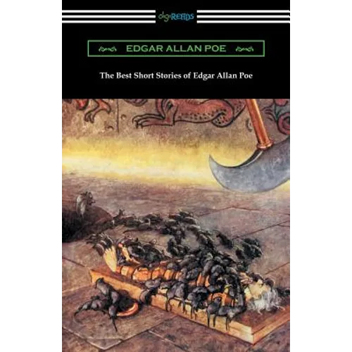 The Best Short Stories of Edgar Allan Poe (Illustrated by Harry Clarke with an Introduction by Edmund Clarence Stedman)