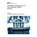 Surveillance and Diagnostics of Next Generation Nuclear Reactors