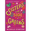 Sisters with a Side of Greens
