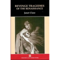 Revenge Tragedies of the Renaissance