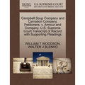 Campbell Soup Company and Carnation Company, Petitioners, V. Armour and Company. U.S. Supreme Court Transcript of Record with Supporting Pleadings