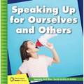 Speaking Up for Ourselves and Others