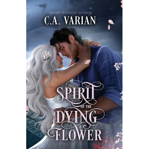Spirit of the Dying Flower: Painted Veil Illustrated Edition