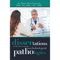 Dissertations on the Most Common Psychobiological Pathologies