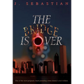 The Bridge Is Over