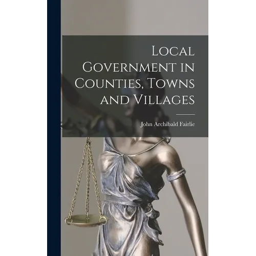 Local Government in Counties, Towns and Villages