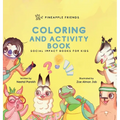 Pineapple Friends Coloring and Activity Book: Series Book 4