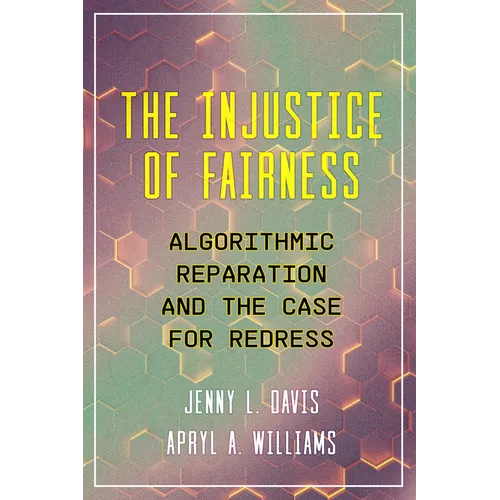 The Injustice of Fairness: Algorithmic Reparation and the Case for Redress
