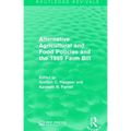 Alternative Agricultural and Food Policies and the 1985 Farm Bill