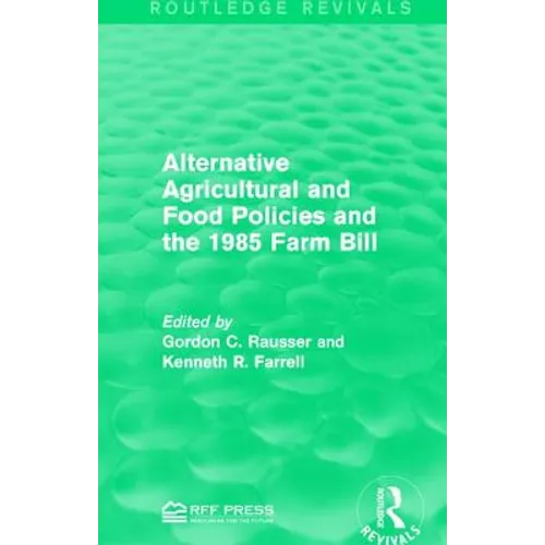 Alternative Agricultural and Food Policies and the 1985 Farm Bill