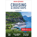 Insight Guides Cruising & Cruise Ships 2025: Cruise Guide with eBook