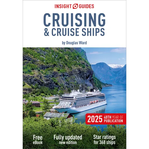 Insight Guides Cruising & Cruise Ships 2025: Cruise Guide with eBook