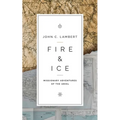 Fire & Ice: Missionary Adventures of the 1800s