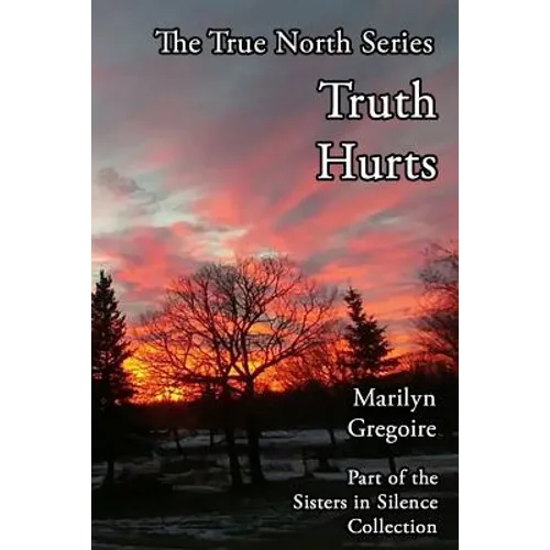 True North: Truth Hurts