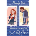 Remi and Alicia Can't Fall Again