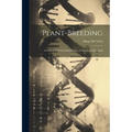 Plant-Breeding: Comments On the Experiments of Nilsson and Burbank