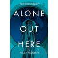 Alone Out Here
