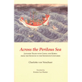 Across the Perilous Sea: Japanese Trade with China and Korea from the Seventh to the Sixteenth Centuries