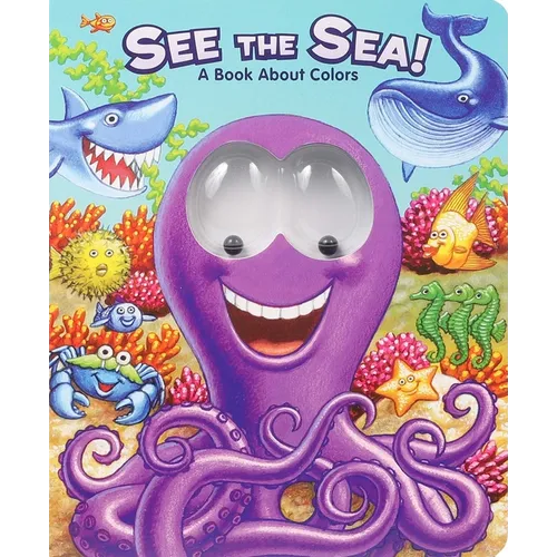 See the Sea!: A Book about Colors
