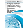 Atomically Dispersed Metallic Materials for Electrochemical Energy Technologies