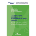 Les politiques agricoles et de développement rural en Europe: Pour une agriculture au service de l'attractivité des territoires ?