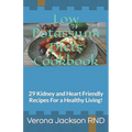 Low Potassium Diets Cookbook: 29 Kidney and Heart Friendly Recipes For a Healthy Living!