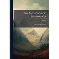 The Bachelor Of Salamanca; Volume 2