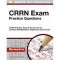 CRRN Exam Practice Questions: CRRN Practice Tests & Review for the Certified Rehabilitation Registered Nurse Exam