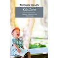 Kids Zone: Children's Ministry in church in the 21st Century