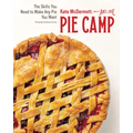 Pie Camp: The Skills You Need to Make Any Pie You Want
