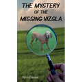 The Mystery of the Missing Vizsla