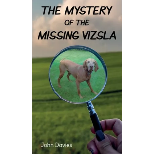 The Mystery of the Missing Vizsla