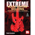 Extreme Rock Guitar Soloing Advanced Professional Techniques