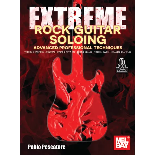Extreme Rock Guitar Soloing Advanced Professional Techniques