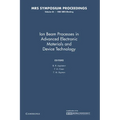 Ion Beam Processes in Advanced Electronic Materials and Device Technology: Volume 45
