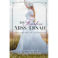The Fearless Miss Dinah: A Sweet Regency Romance