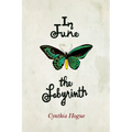In June the Labyrinth
