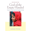 God of the Empty-Handed: Poverty, Power and the Kingdom of God