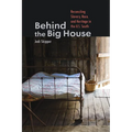 Behind the Big House: Reconciling Slavery, Race, and Heritage in the U.S. South