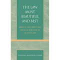 Law Most Beautiful and Best: Medical Argument and Magical Rhetoric in Plato's Laws
