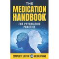 The Medication Handbook for Psychiatric Practice